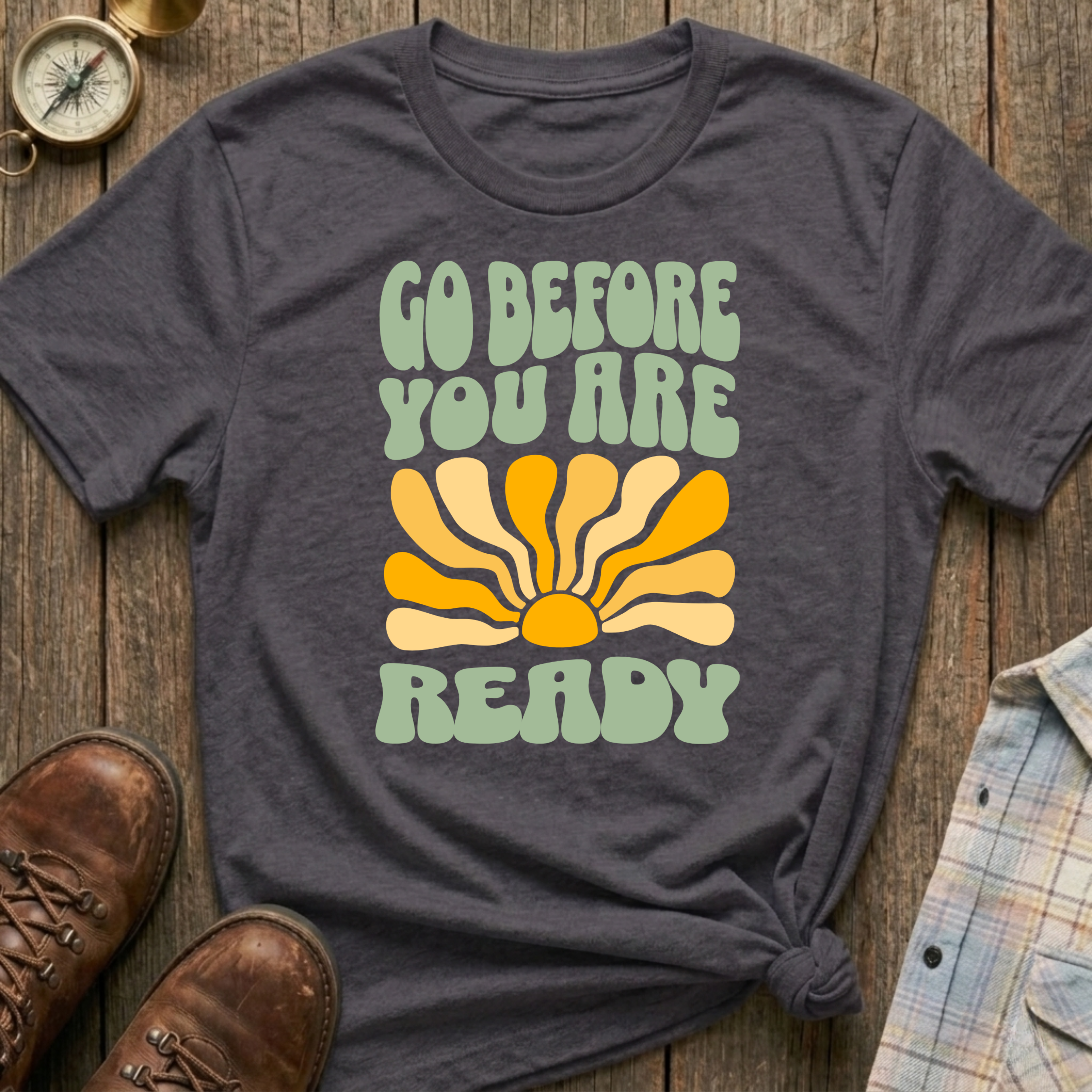 Go Before T-Shirt