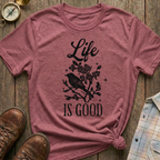 Life's Good T-Shirt