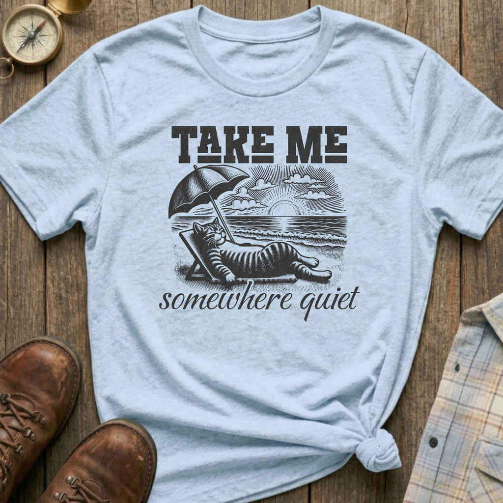 Somewhere Quiet T-Shirt