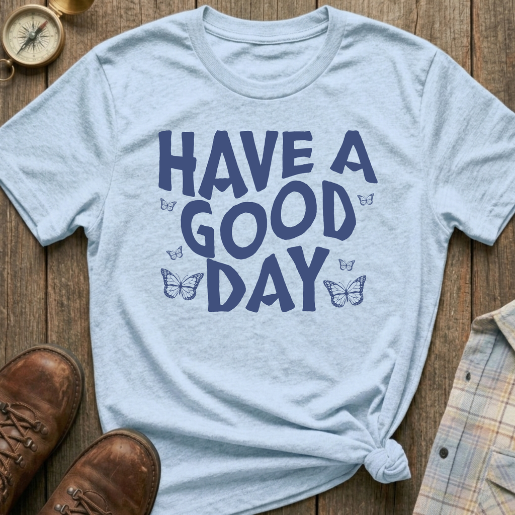 Good Day T-Shirt