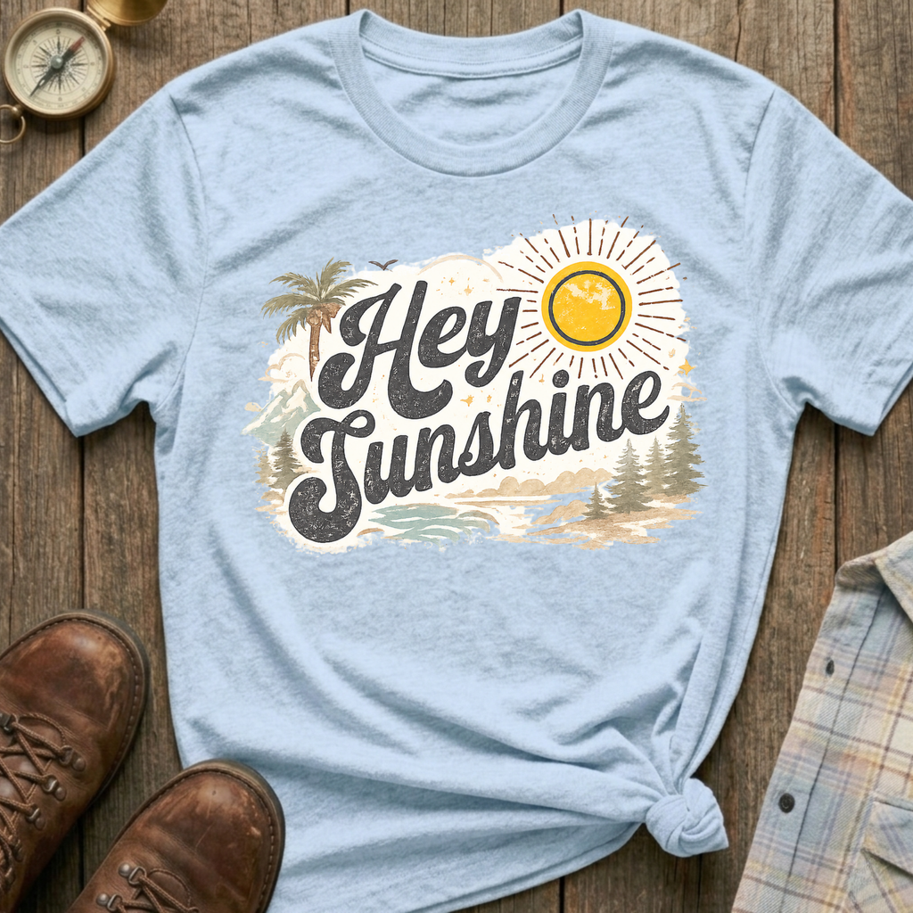 Hey Sunshine T‑Shirt