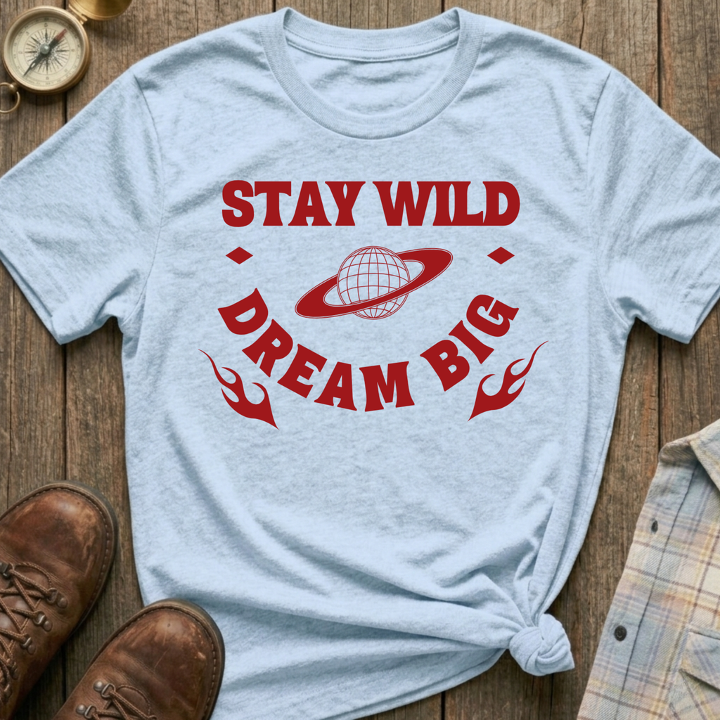 Always Dream Big T-Shirt