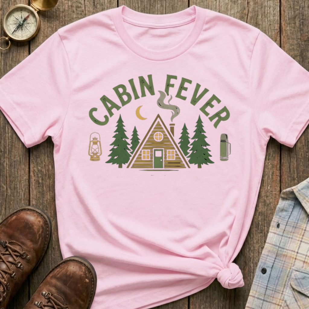 Cabin Fever T-Shirt