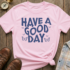 Good Day T-Shirt