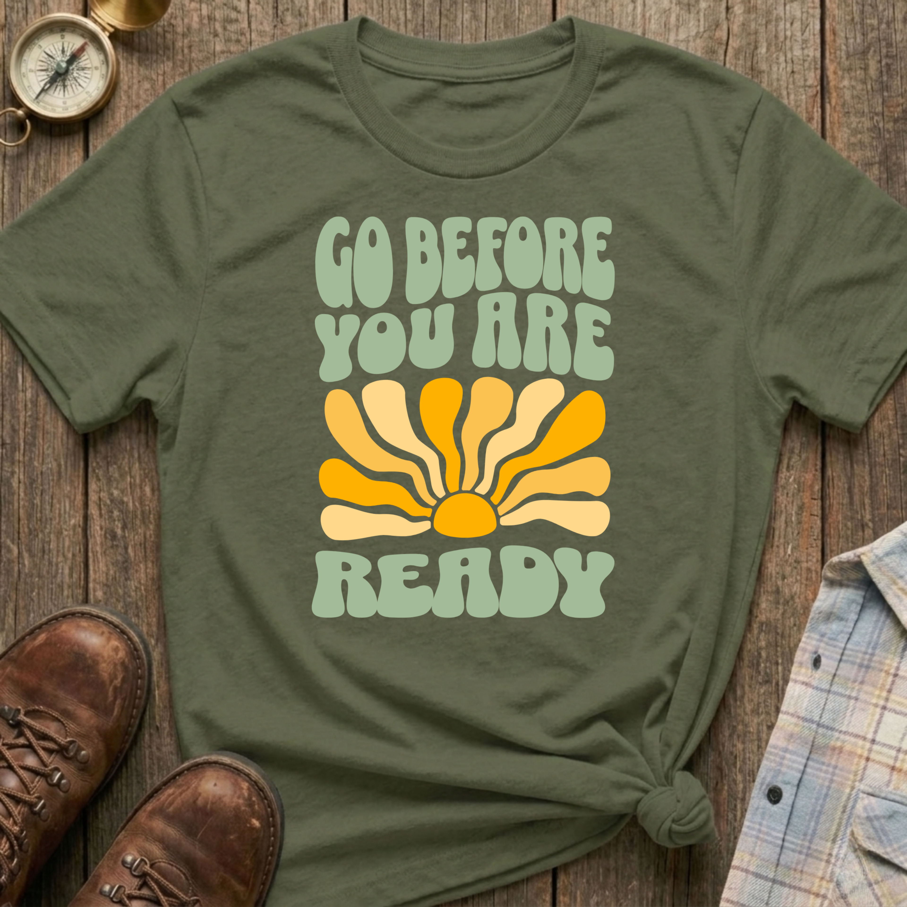 Go Before T-Shirt