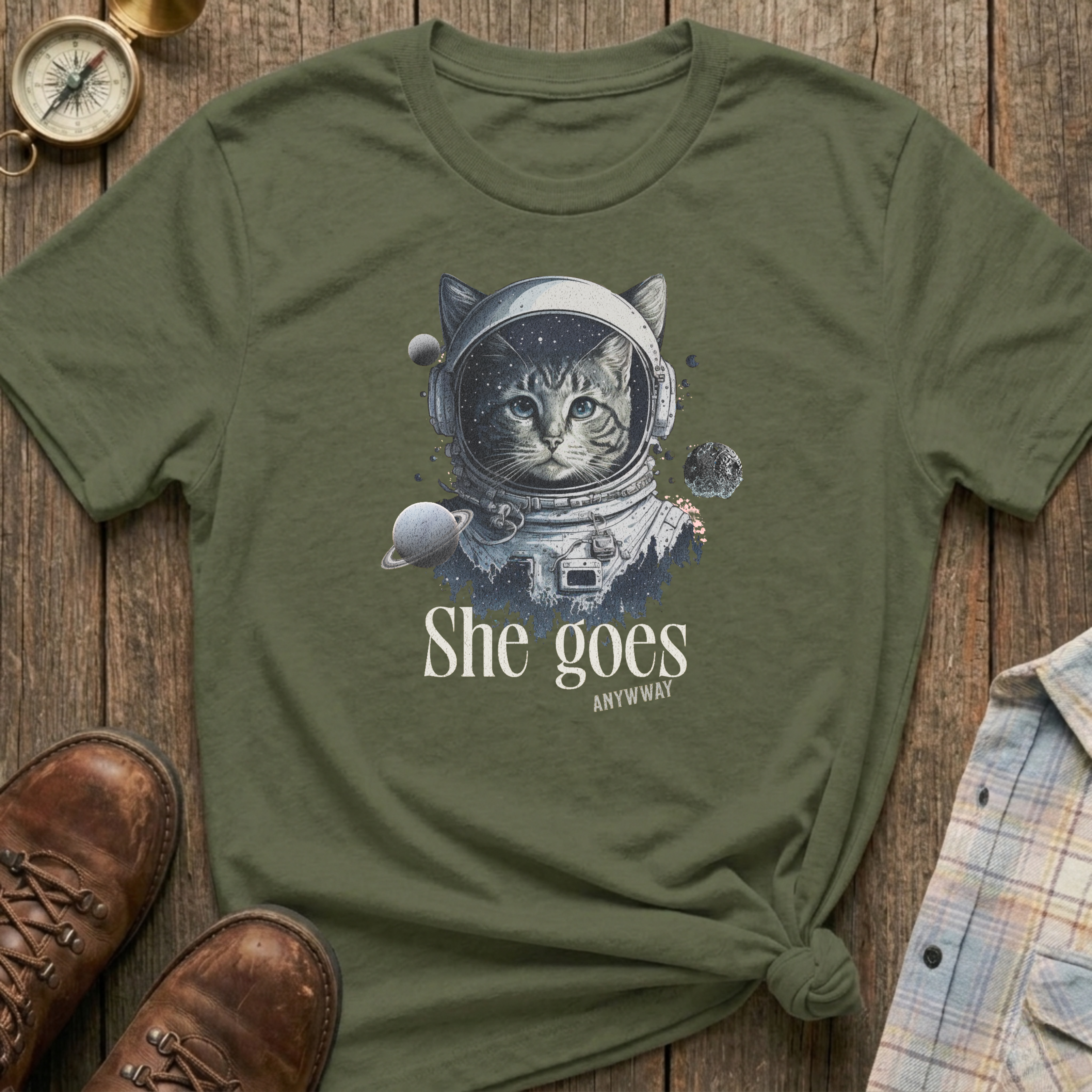 She Goes Anyway T-Shirt
