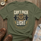 Can’t Pack Light T-Shirt