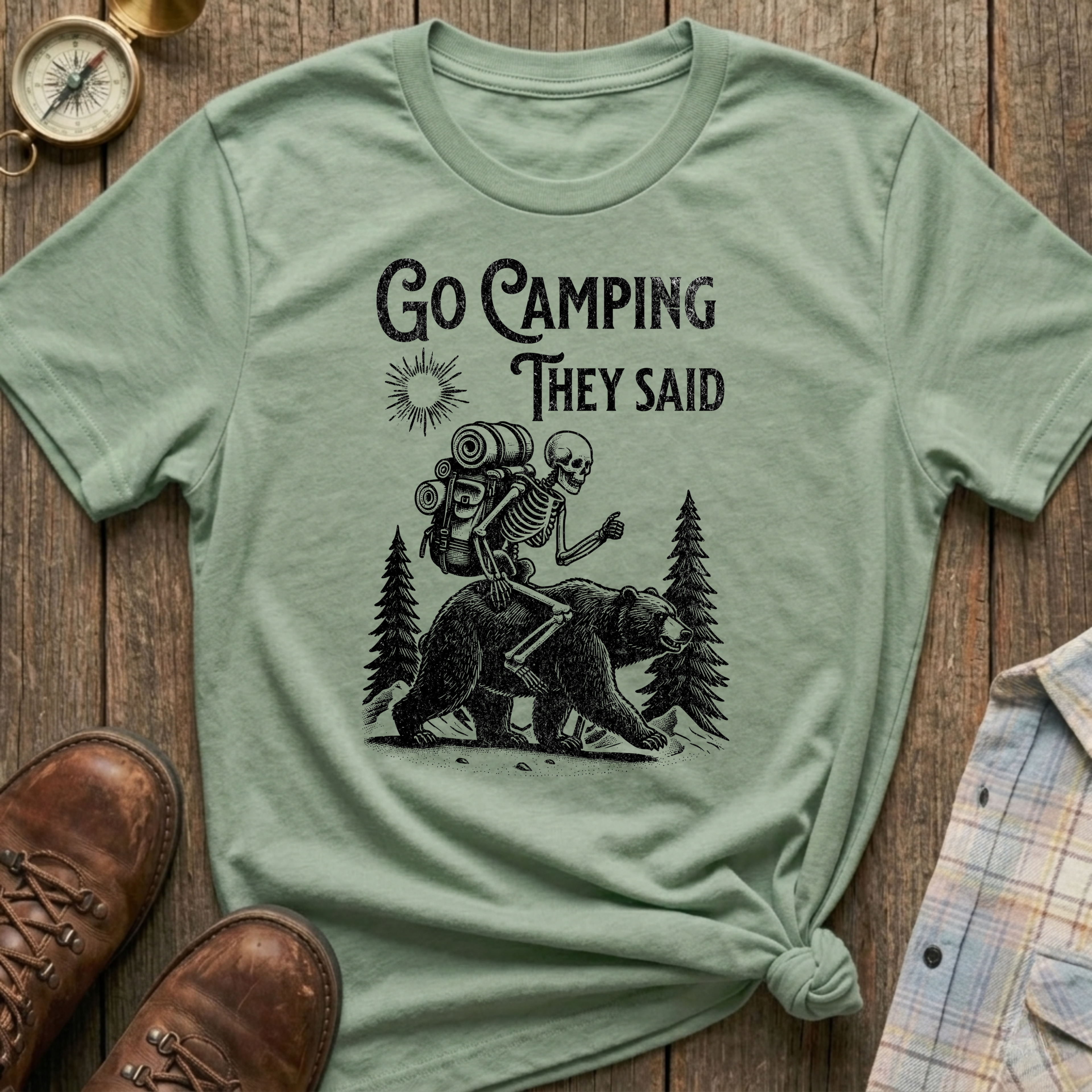Camping They Said T-Shirt