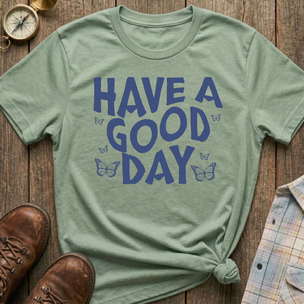 Good Day T-Shirt