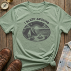 I Sleep Around T-Shirt