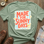 Made for Sunny Days T‑Shirt