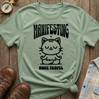 Manifesting Travel T-Shirt