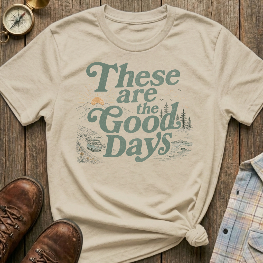 Good Days T-Shirt