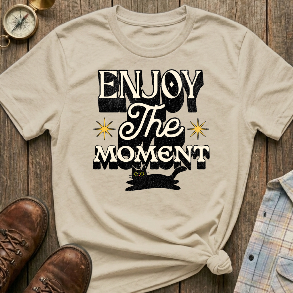 Enjoy The Moment T-Shirt