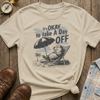Take a Day Off T-Shirt