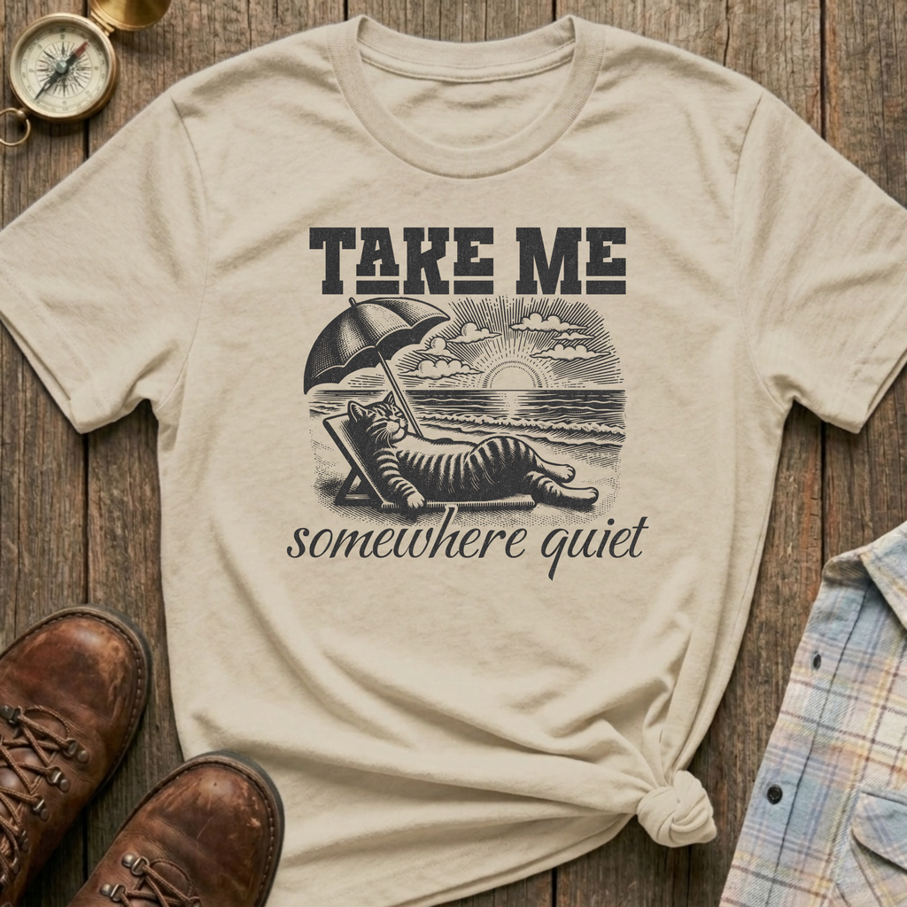 Somewhere Quiet T-Shirt