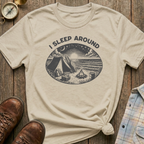I Sleep Around T-Shirt