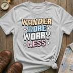 Worry Less T-Shirt