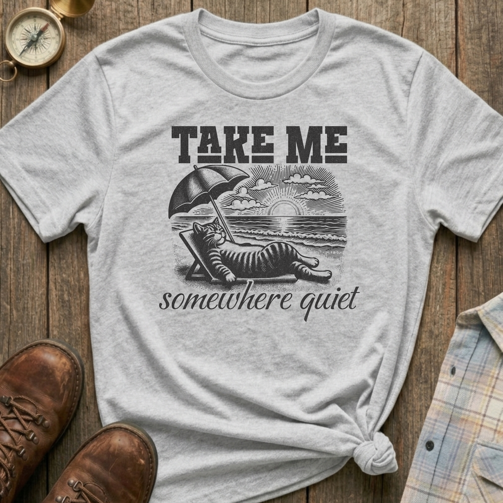 Somewhere Quiet T-Shirt