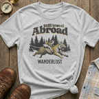 Still Travel Abroad T-Shirt
