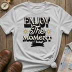 Enjoy The Moment T-Shirt