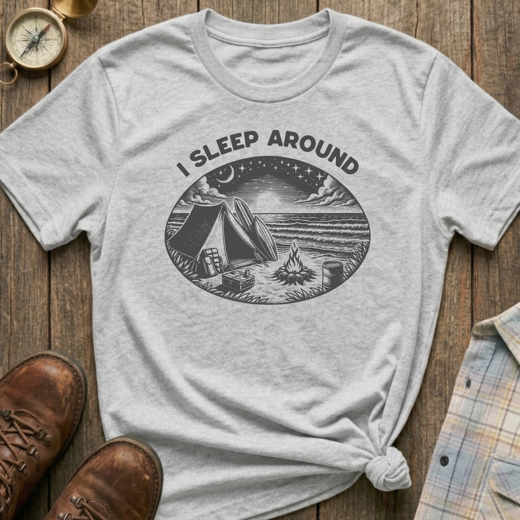 I Sleep Around T-Shirt