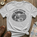 I Sleep Around T-Shirt