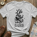 Life's Good T-Shirt