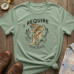 I Require Tickets T-Shirt