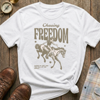 Chasing Freedom T-Shirt