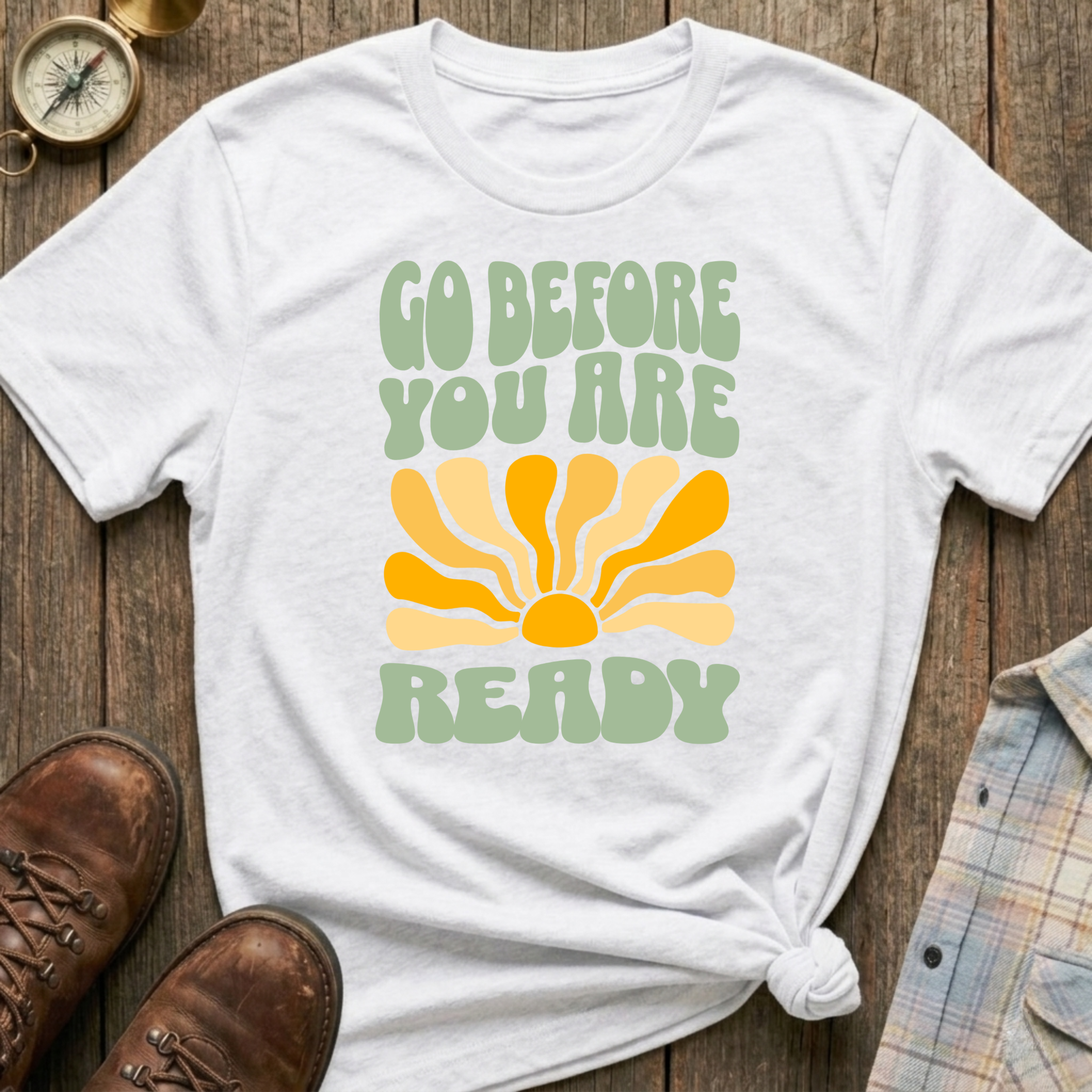 Go Before T-Shirt