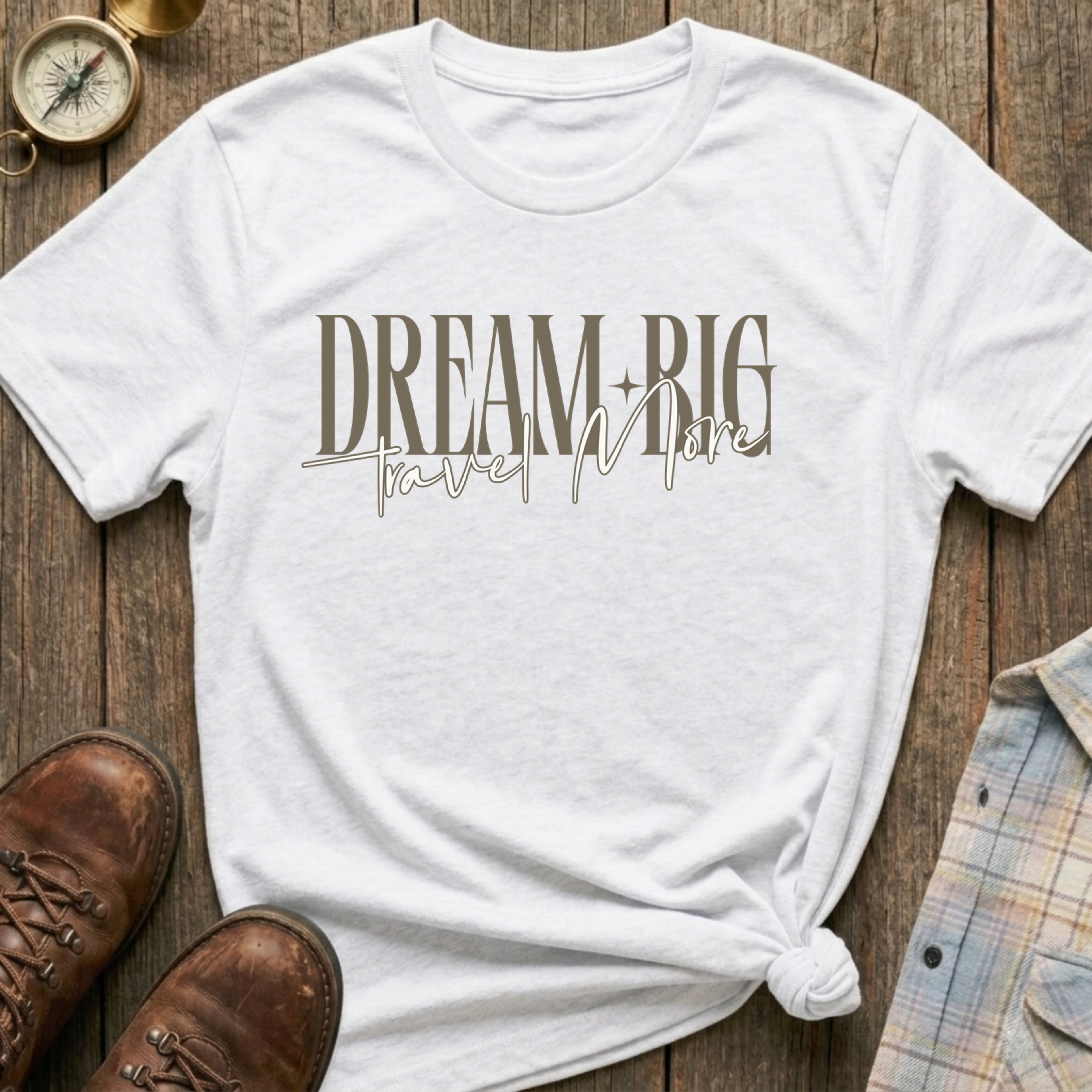 Dream Big & Travel T-Shirt