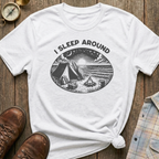 I Sleep Around T-Shirt
