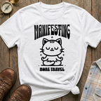 Manifesting Travel T-Shirt