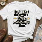 Enjoy The Moment T-Shirt