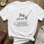 Italy Gets Me T-Shirt